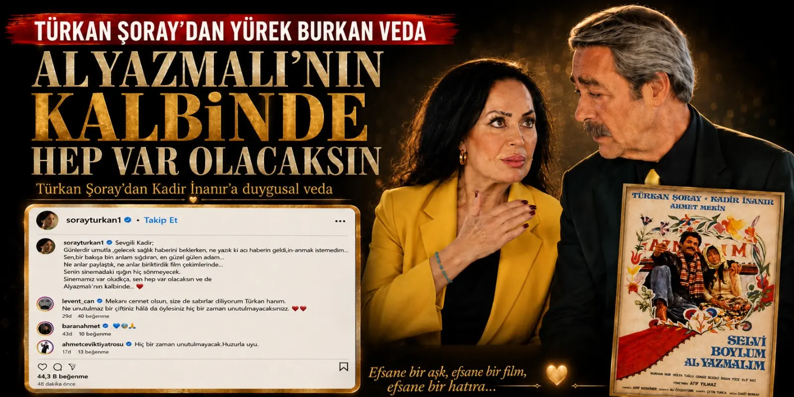 *TÜRKAN ŞORAY’DAN KADİR İNANIR’A YÜREK BURKAN VEDA*