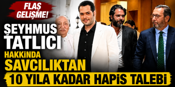 Şeyhmus Tatlıcı hakkında savcılıktan 10 yıla kadar hapis talebi