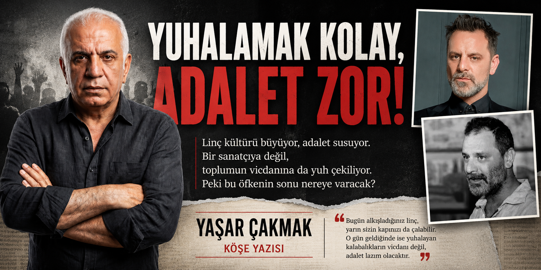 YUHALAMAK KOLAY, ADALET ZOR!