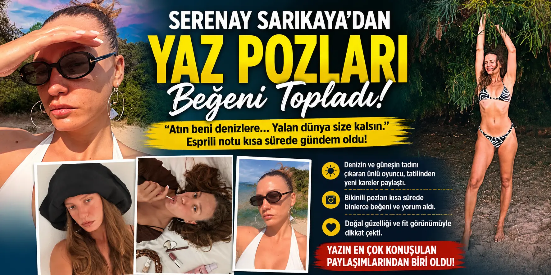 Bikinili Paylaşımla Gündemi Salladı! Serenay Sarıkaya Olay Oldu