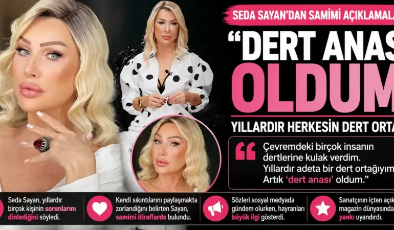 “Derdimi Kimseye Anlatamıyorum!” Seda Sayan’dan Dikkat Çeken Çıkış