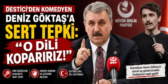 BBP Lideri Destici’den Şok Çıkış! Komedyene Çok Sert Tepki