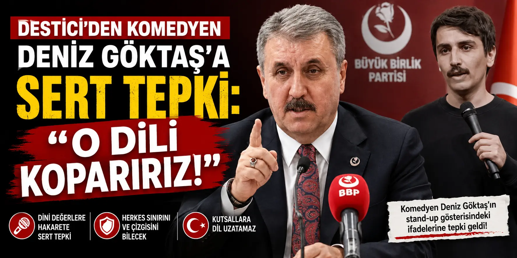 BBP Lideri Destici’den Şok Çıkış! Komedyene Çok Sert Tepki