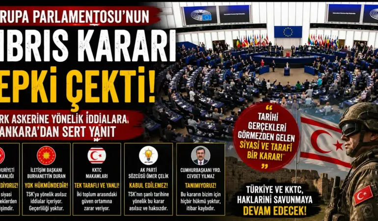 Avrupa Parlamentosu’nda Skandal Kıbrıs Kararı! Türkiye’den Çok Sert Tepki
