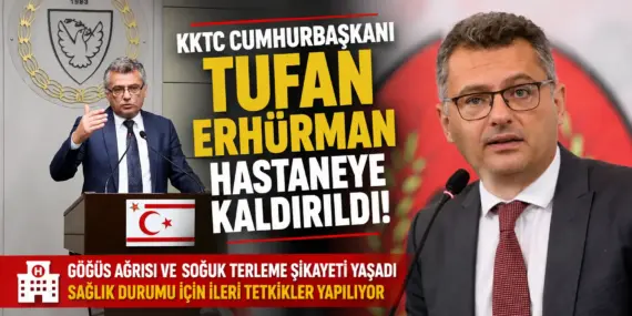 Etkinlikte Bir Anda Rahatsızlandı! Cumhurbaşkanı Erhürman Hastaneye Sevk Edildi