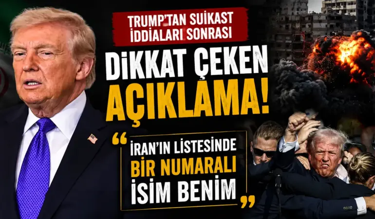 Trump’tan İran’a Gözdağı! Suikast İddiaları Sonrası Tansiyon Yükseldi