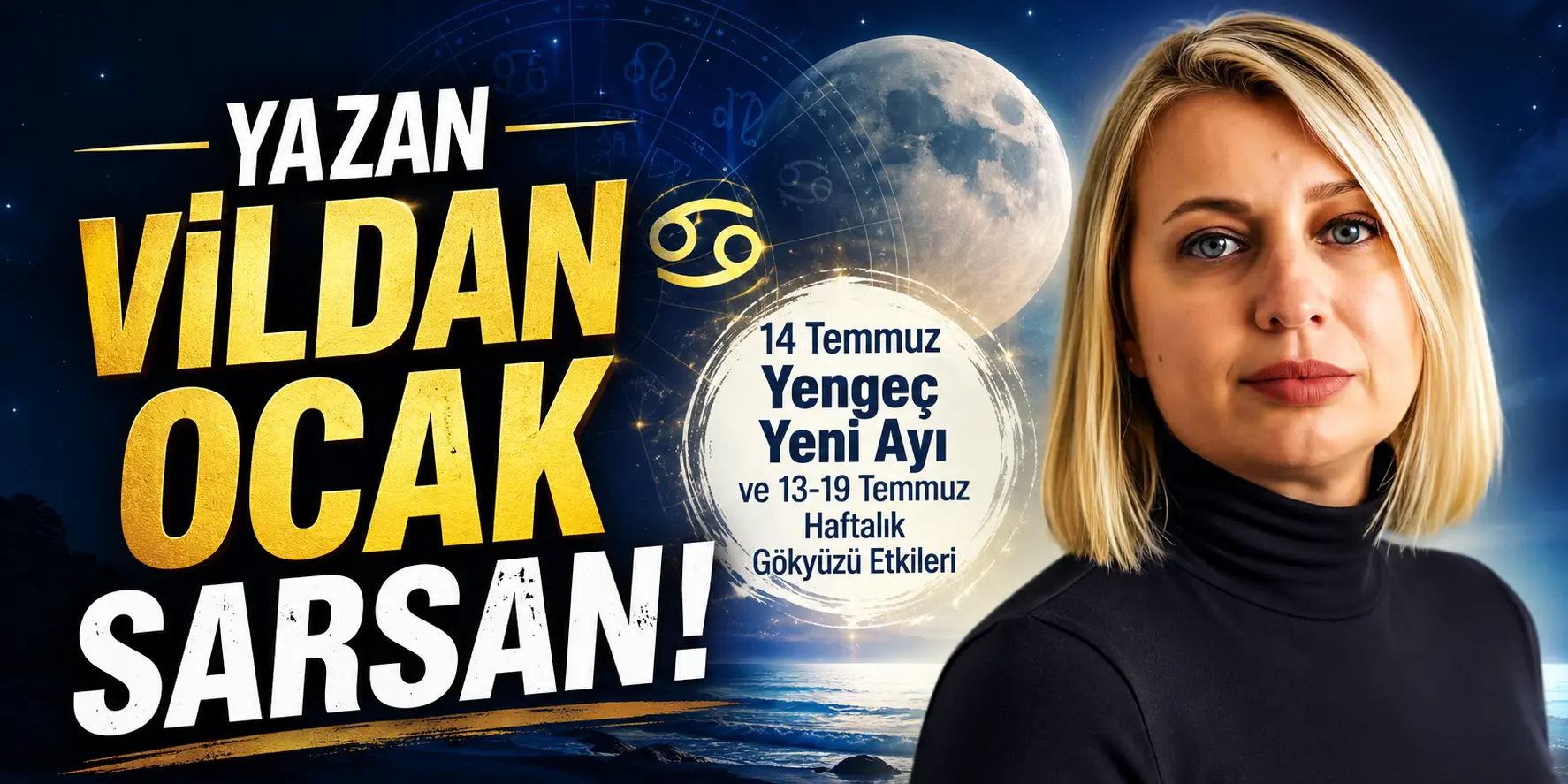 14 Temmuz Yengeç Yeni Ayı ve 13–19 Temmuz Haftalık Gökyüzü Etkileri