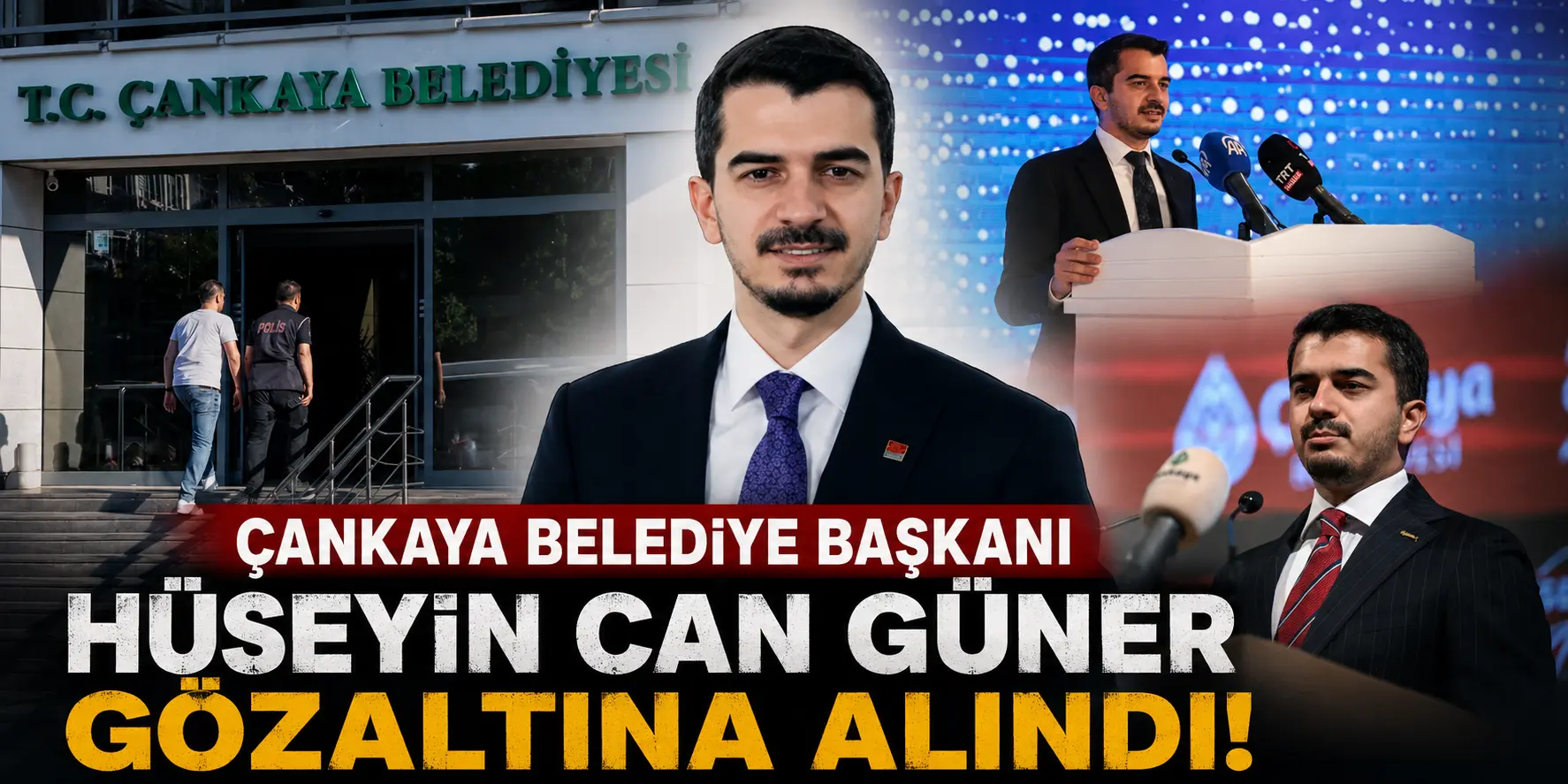 Çankaya Belediyesi’ne Dev Operasyon! Başkan Hüseyin Can Güner Gözaltında