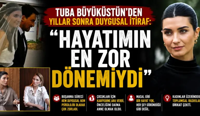 Yıllarca İçinde Sakladı! Tuba Büyüküstün’den Gündem Olacak Açıklamalar