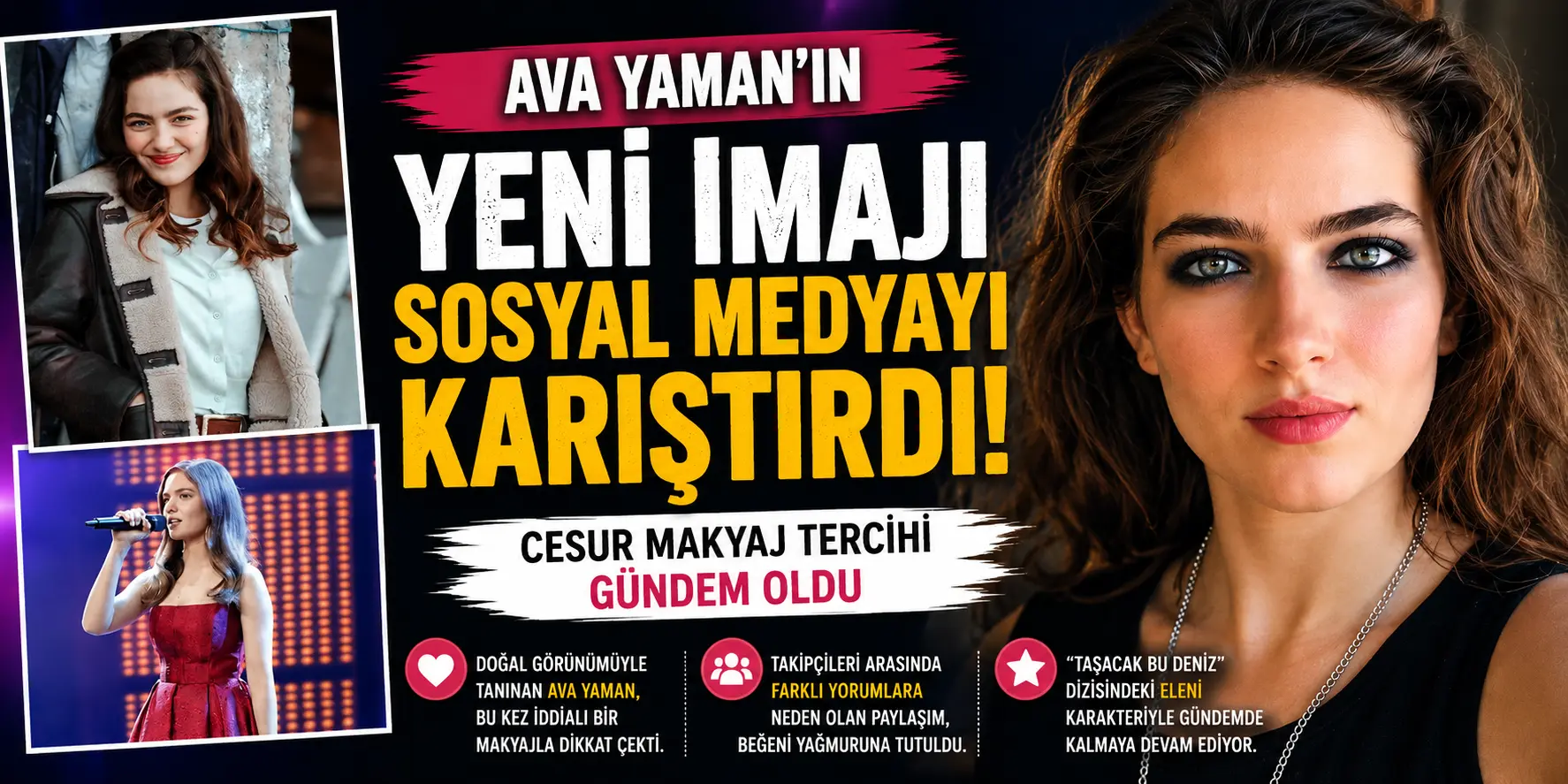 Eleni Gitti, Bambaşka Biri Geldi! Ava Yaman’ın Değişimi Gündem Yarattı