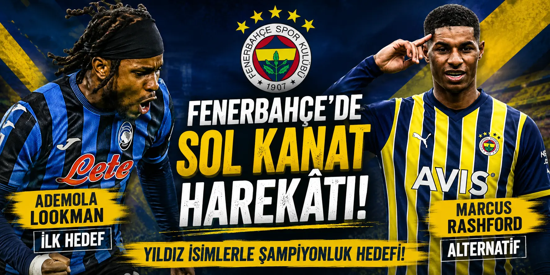 Fenerbahçe’den Transfer Bombası! Lookman Olmazsa Hedef Rashford