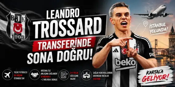 Kartal Dünyaca Ünlü Yıldızı Bitirdi! Trossard İçin Geri Sayım