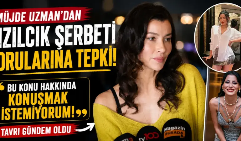 Müjde Uzman’dan Kızılcık Şerbeti Sorusu Sonrası Sert Tepki! O Anlar Gündem Oldu