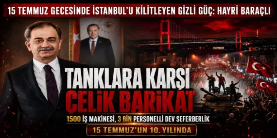 TANKLARA KARŞI ÇELİK BARİKAT: 15 TEMMUZ GECESİ İSTANBUL’DAKİ BÜYÜK SEFERBERLİK