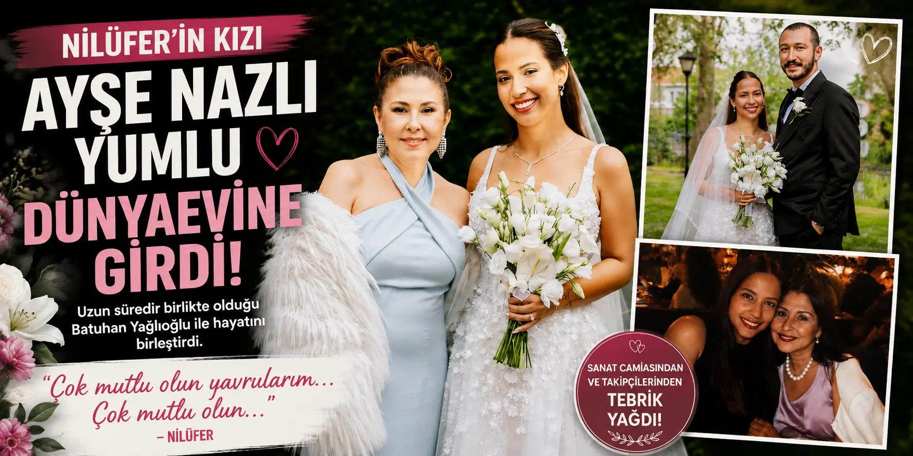 Nilüfer’den Duygulandıran Mesaj! Kızı Ayşe Nazlı Evlendi