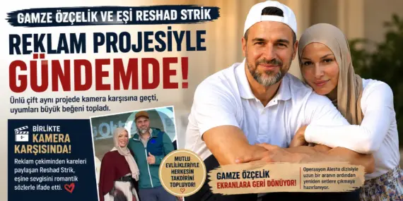 Gamze Özçelik’ten yıllar sonra büyük dönüş! Eşi Reshad Strik ile kamera karşısına geçti