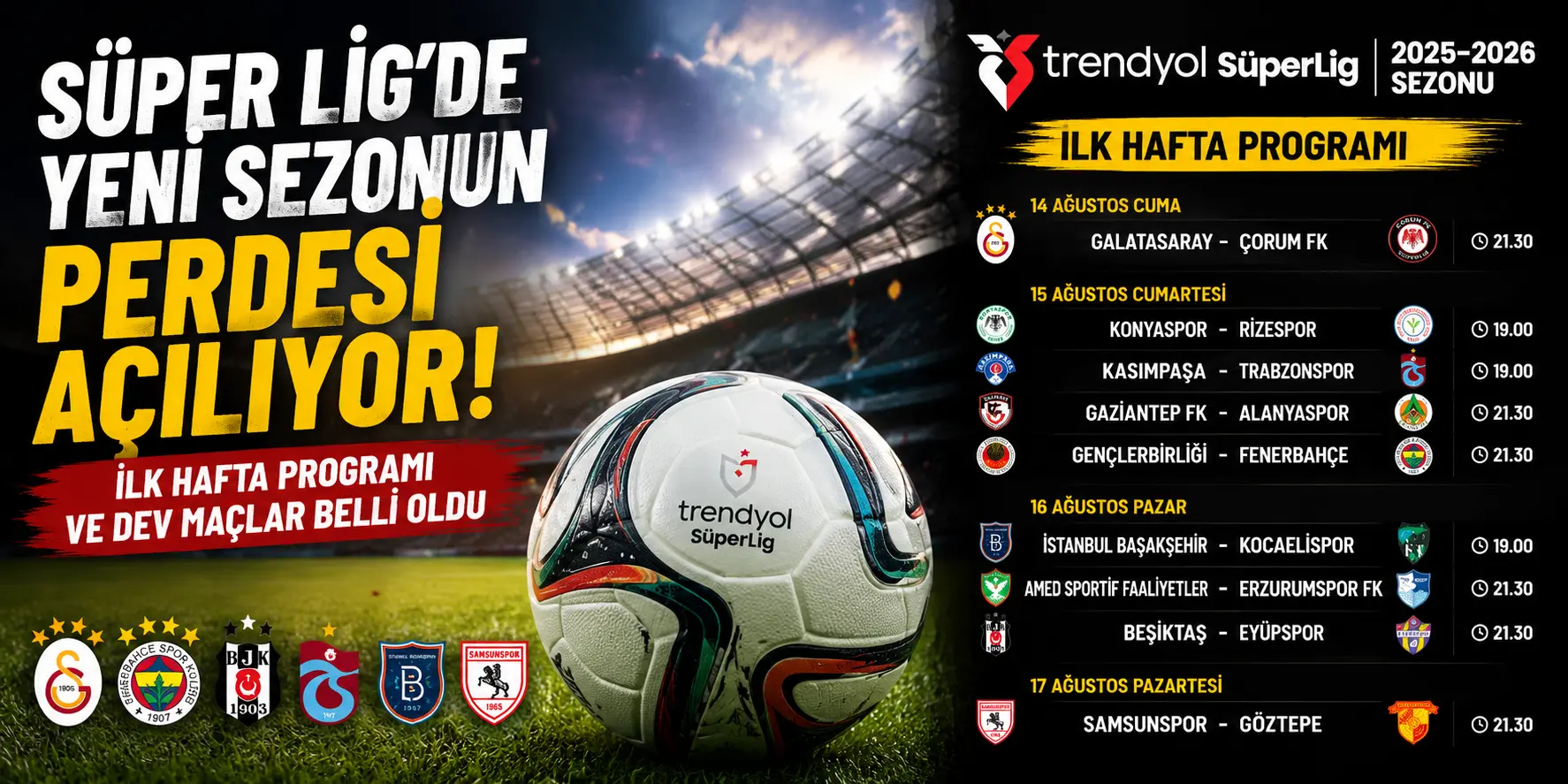 Süper Lig’de Perde Açılıyor! Dev Maçların Tarihi Belli Oldu