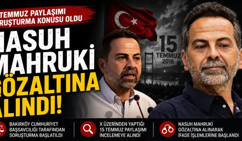 15 Temmuz Paylaşımı Sonrası Nasuh Mahruki Hakkında Soruşturma!