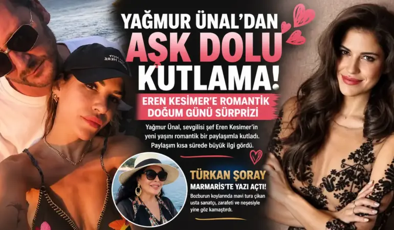 Yağmur Ünal’dan Aşk Dolu Paylaşım! Eren Kesimer’e Romantik Sürpriz
