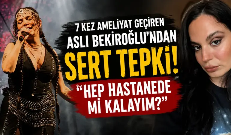 7 Ameliyat Geçirdi, Gelen Yorumlara Patladı! Aslı Bekiroğlu’ndan Sert Çıkış