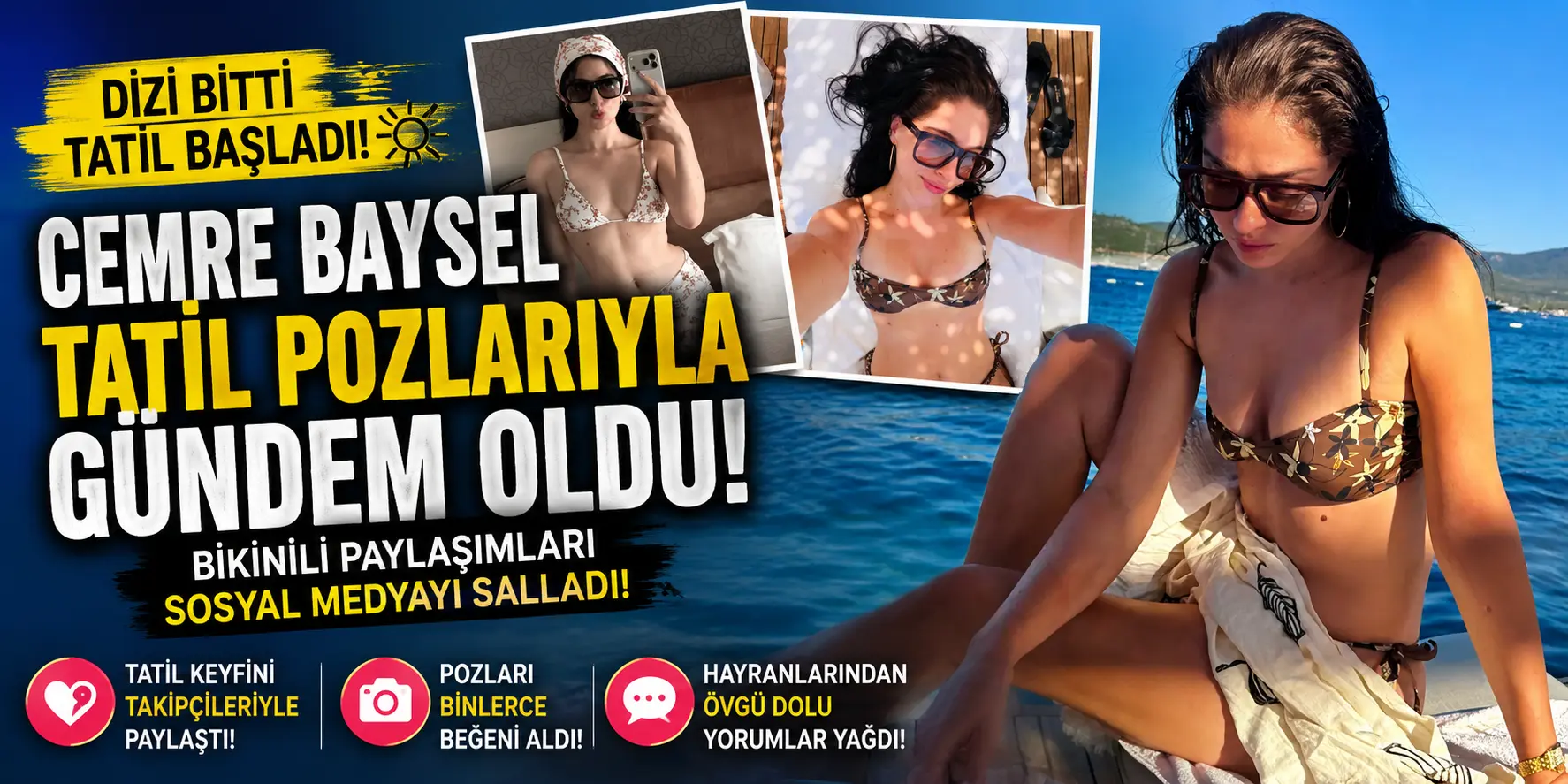 Güzelliğiyle Gündem Oldu! Cemre Baysel’in Tatil Kareleri Olay Yarattı