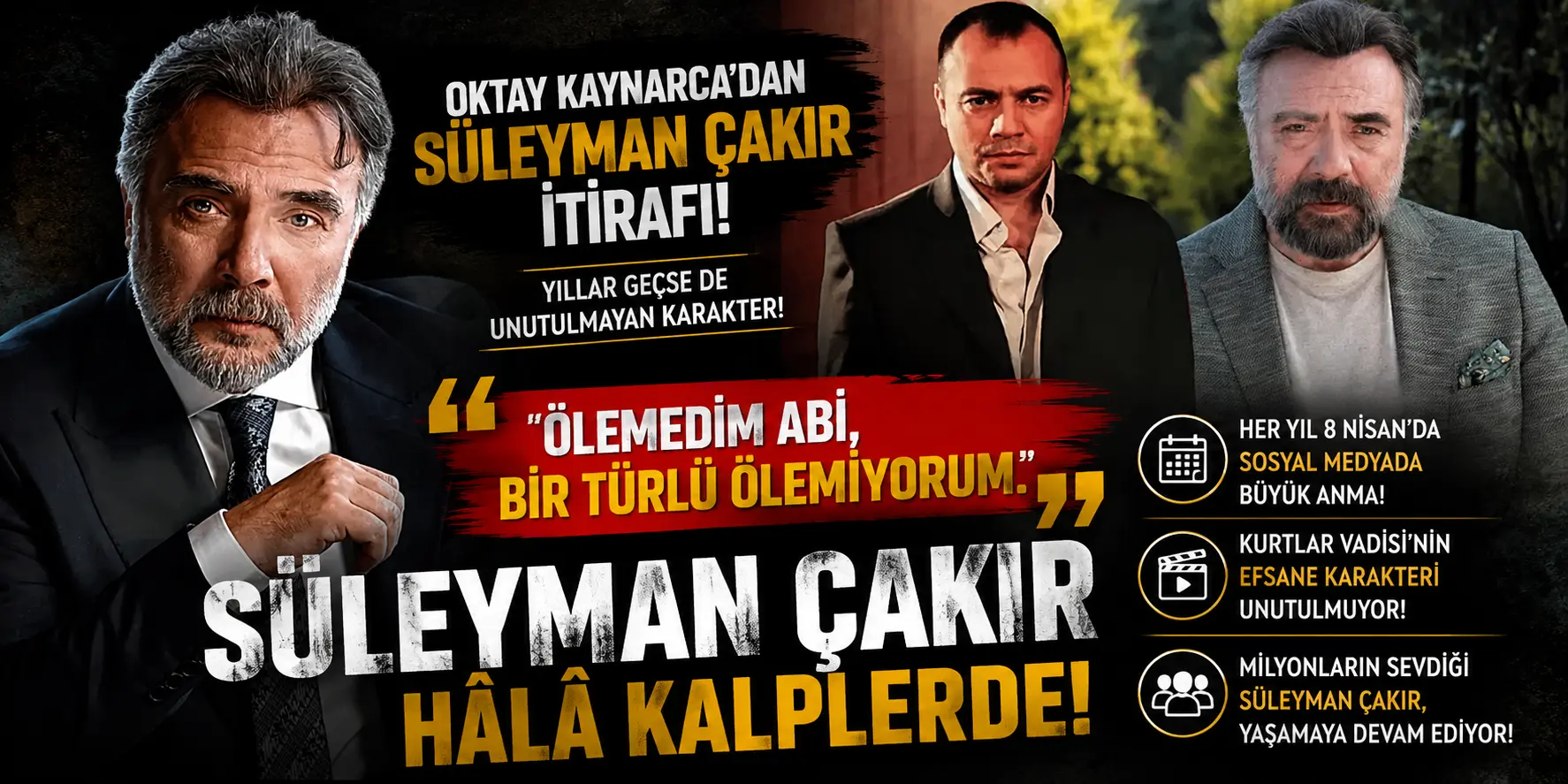 Oktay Kaynarca’dan Yıllar Sonra Gelen Süleyman Çakır İtirafı!