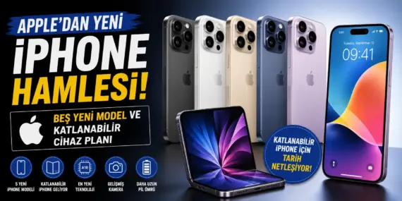iPhone Dünyasında Yeni Dönem! Apple’dan Büyük Lansman Planı