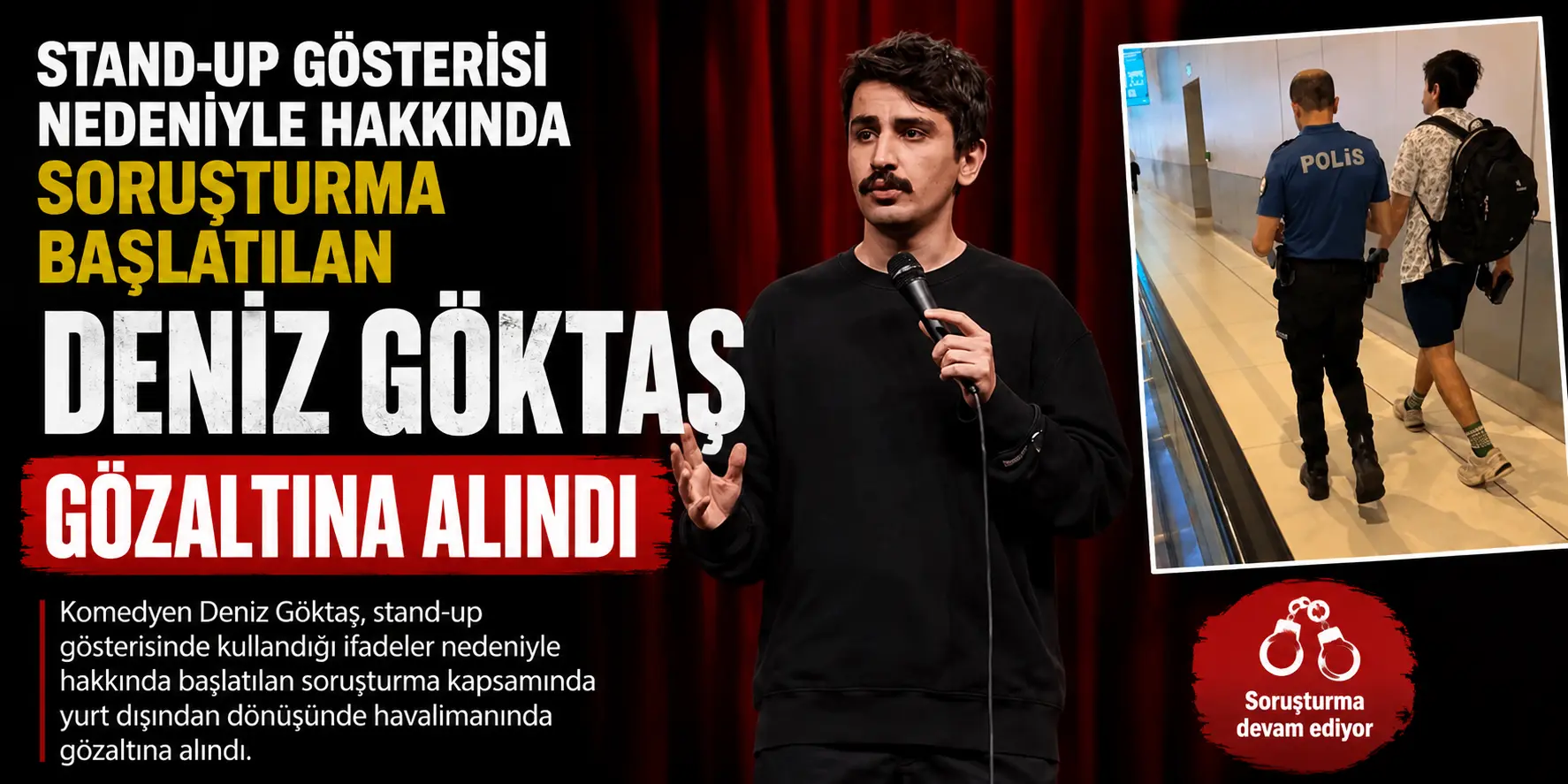 Deniz Göktaş Hakkında Başlatılan Soruşturmada Yeni Gelişme! Gözaltına Alındı