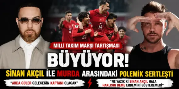 Milli Takım Marşı Krizi Patladı! Sinan Akçıl ile Murda Birbirine Girdi