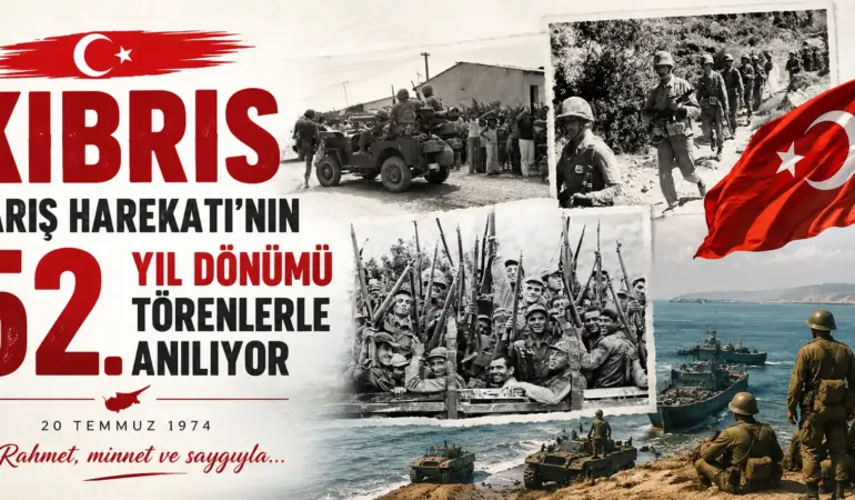 52 Yıl Önce Yazılan Destan: Kıbrıs Barış Harekatı Unutulmuyor