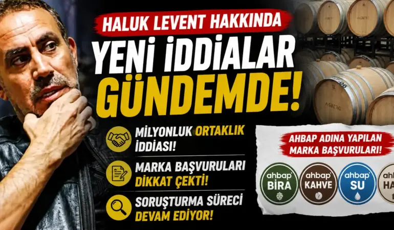 Soruşturmada flaş gelişme! Haluk Levent’in adı geçen yeni iddialar ortaya çıktı