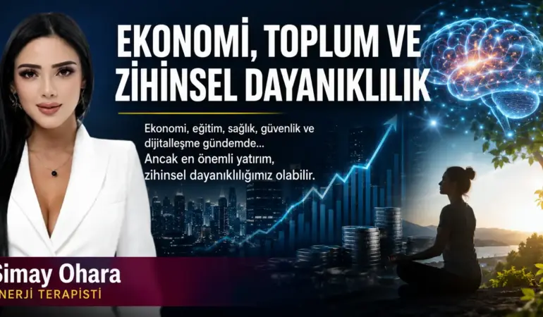 Ekonomi, Toplum ve Zihinsel Dayanıklılık