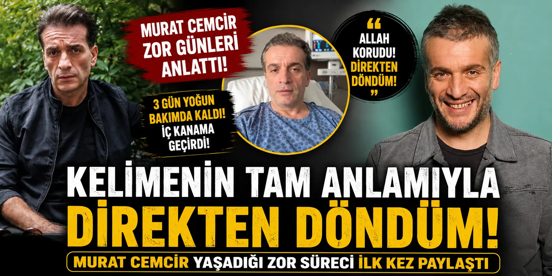 Murat Cemcir’in Sağlık Savaşı Ortaya Çıktı! 3 Gün Yoğun Bakımda Kaldı