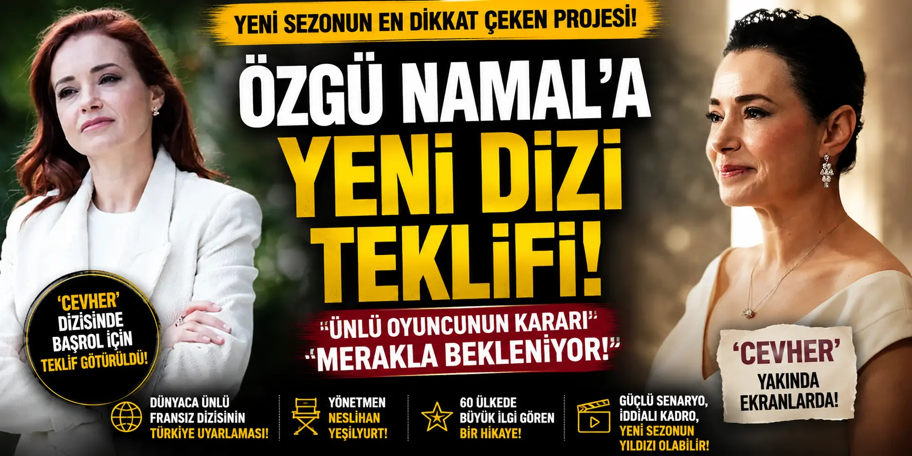 Özgü Namal’a Bomba Dizi Teklifi! Yeni Rolü İçin Gözler Ünlü Oyuncuda