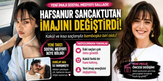 Hafsanur’dan Cesur Değişim! Yeni Tarzı Sosyal Medyayı İkiye Böldü