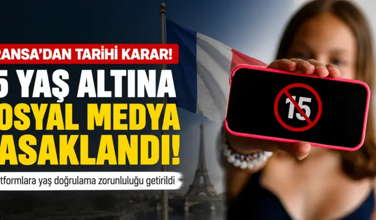 Macron Düğmeye Bastı! 15 Yaş Altına Sosyal Medya Kapısı Kapanıyor