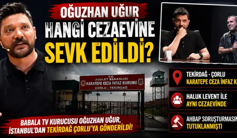 Oğuzhan Uğur’un Cezaevi Belli Oldu! Haluk Levent Detayı Gündeme Damga Vurdu
