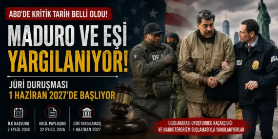 Maduro İçin Tarihi Gün! ABD Mahkemesi Yargılama Tarihini Resmen Açıkladı