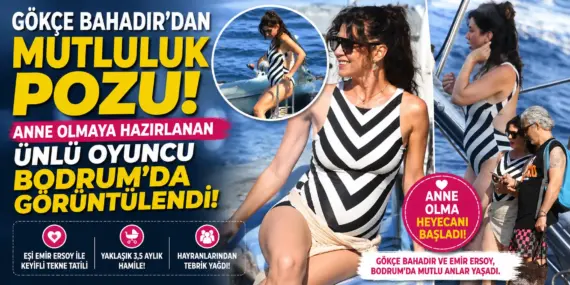 Gökçe Bahadır Bodrum’da Ortaya Çıktı! Hamilelik Görüntüsü Gündem Oldu