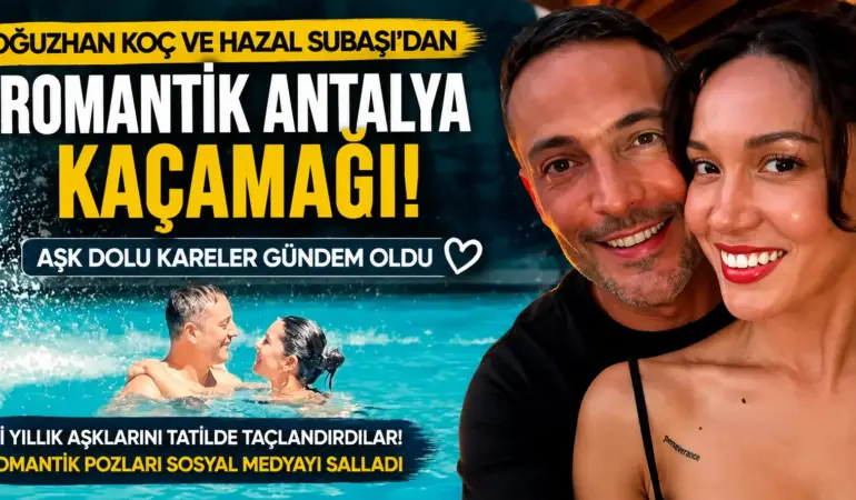 Aşklarını Gözlerden Uzak Yaşıyorlardı! Oğuzhan Koç ve Hazal Subaşı’ndan Romantik Sürpriz