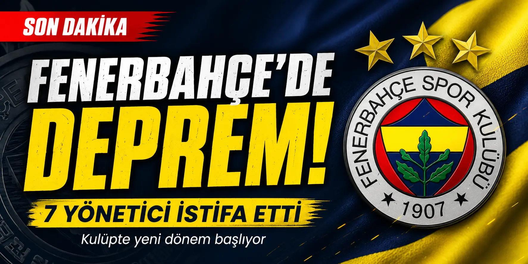 Sarı-Lacivertlilerde Şok Gelişme! Yönetimde Taşlar Yerinden Oynadı