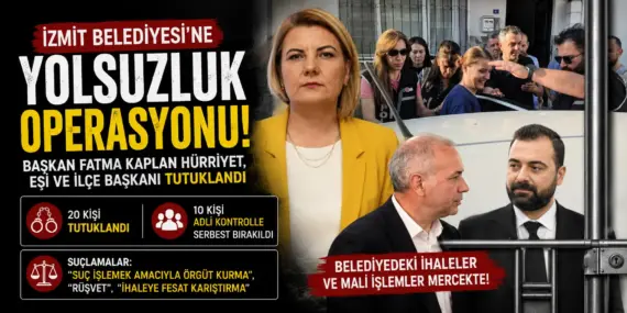 İzmit Belediyesi Soruşturmasında Flaş Karar! Fatma Kaplan Hürriyet Tutuklandı