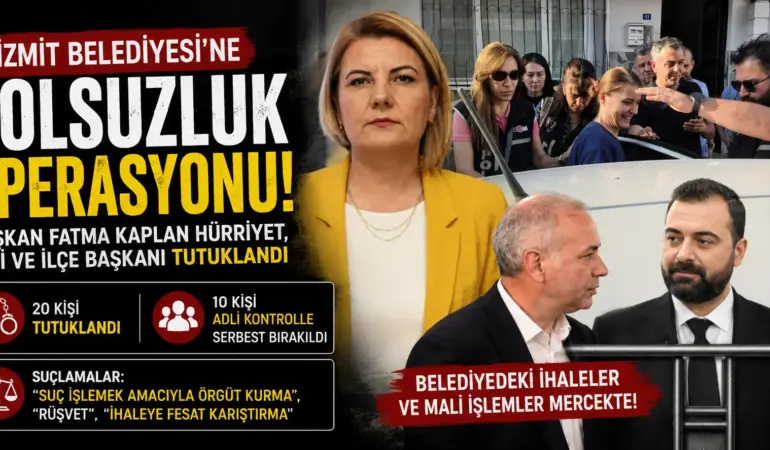 İzmit Belediyesi Soruşturmasında Flaş Karar! Fatma Kaplan Hürriyet Tutuklandı