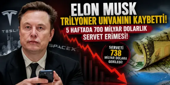 Elon Musk’ın Serveti Çakıldı! 700 Milyar Dolar Beş Haftada Buhar Oldu