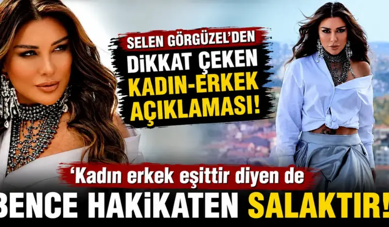 Selen Görgüzel’den Gündem Yaratan Çıkış! “Kadın ile Erkek Eşit Değil”