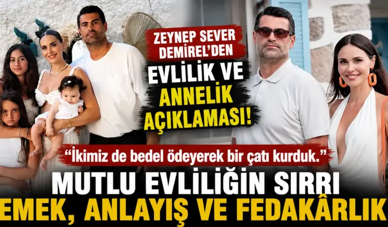 Zeynep Sever Demirel’den 16 Yıllık Evliliğin Sırrı! “Bedel Ödeyerek Bu Yuvayı Kurduk”