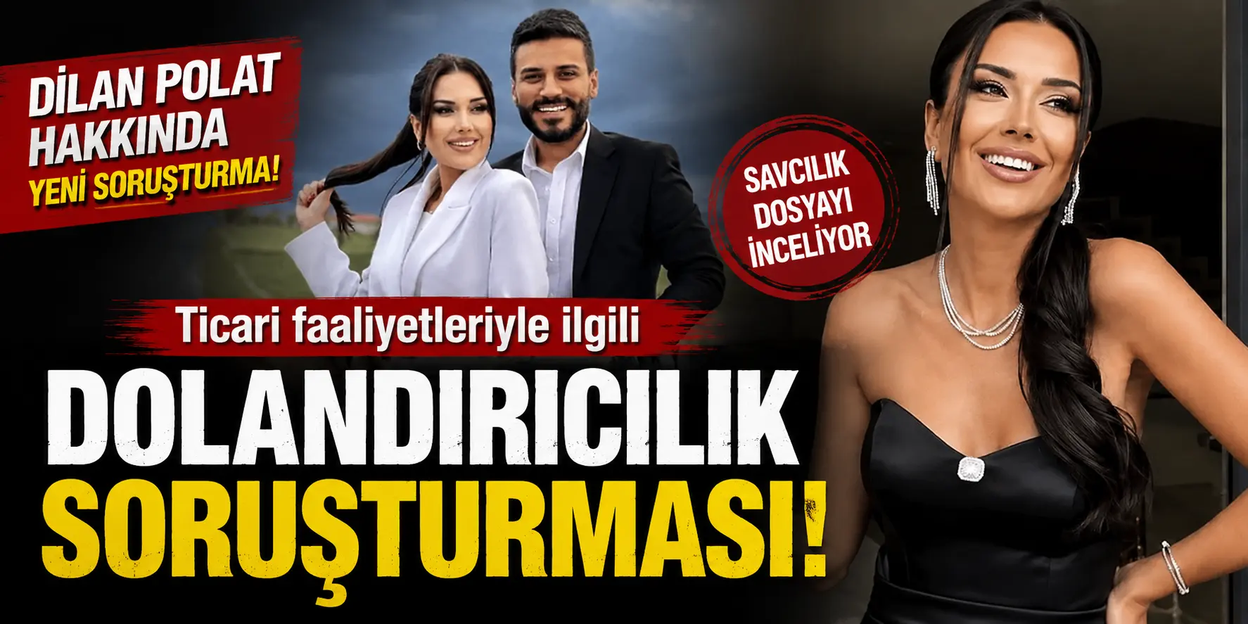 Polat Cephesinde Sular Durulmuyor! Dilan Polat Hakkında Yeni Soruşturma