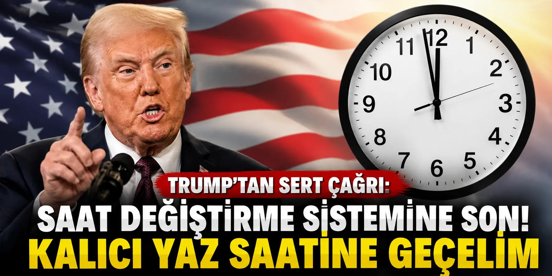 Trump’tan saat değişikliğine savaş açtı! “Bu saçmalıktan kurtulalım”