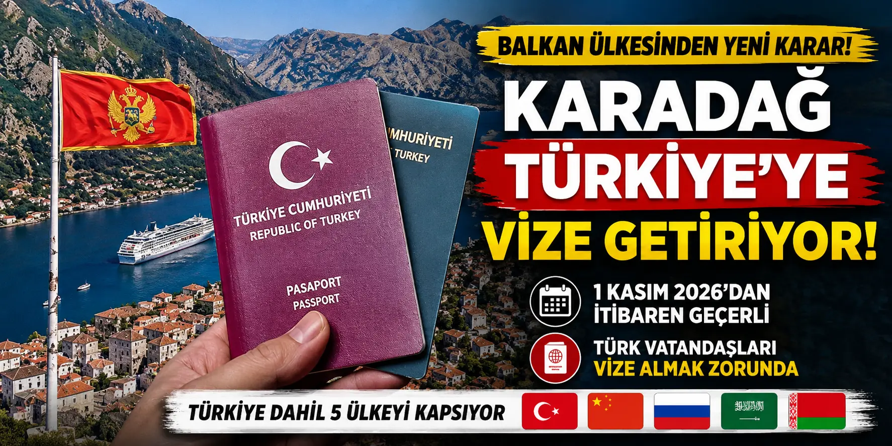 Karadağ kapıları değiştiriyor! Türkiye dahil 5 ülkeye vize şartı