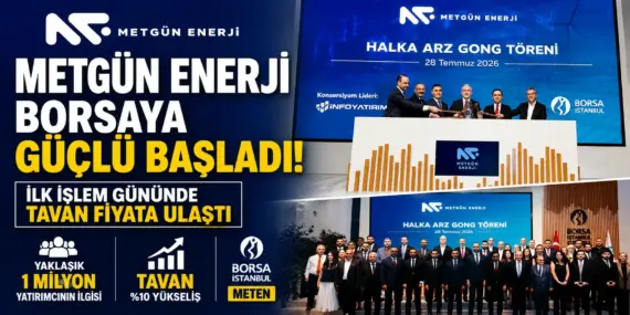 Borsada büyük ilgi! Metgün Enerji hisseleri ilk günden zirveye çıktı